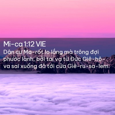Picture 02 - Mi-ca 1:12 VIE - Dân cư Ma-rốt lo lắng mà trông đợi - Bible Verse Picture