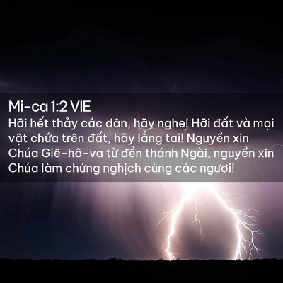 Picture 02 - Mi-ca 1:2 VIE - Hỡi hết thảy các dân, hãy nghe! Hỡi - Bible Verse Picture