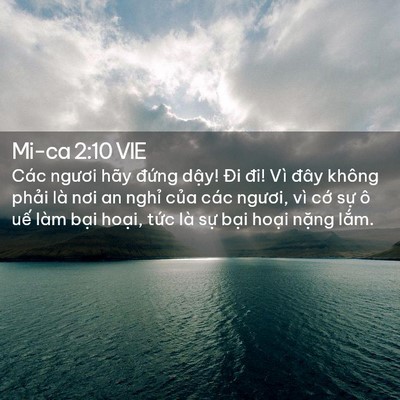 Picture 02 - Mi-ca 2:10 VIE - Các ngươi hãy đứng dậy! Đi đi! Vì - Bible Verse Picture
