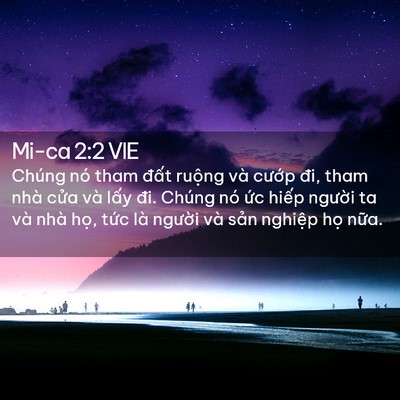 Picture 02 - Mi-ca 2:2 VIE - Chúng nó tham đất ruộng và cướp đi, - Bible Verse Picture