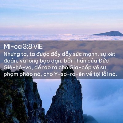 Picture 02 - Mi-ca 3:8 VIE - Nhưng ta, ta được đầy dẫy sức mạnh, - Bible Verse Picture
