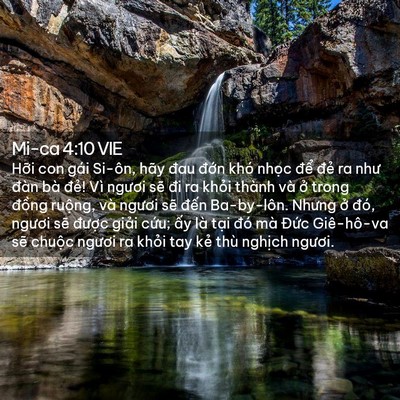 Picture 02 - Mi-ca 4:10 VIE - Hỡi con gái Si-ôn, hãy đau đớn khó - Bible Verse Picture