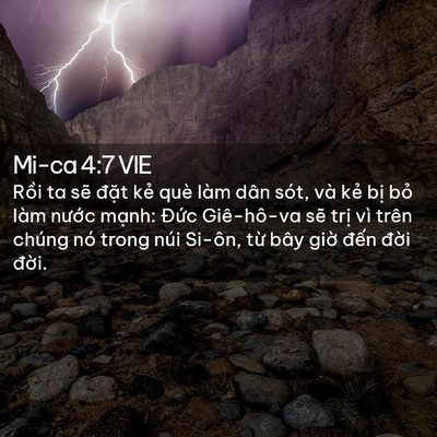 Picture 02 - Mi-ca 4:7 VIE - Rồi ta sẽ đặt kẻ què làm dân sót, - Bible Verse Picture