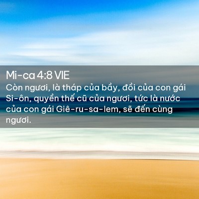 Picture 02 - Mi-ca 4:8 VIE - Còn ngươi, là tháp của bầy, đồi của - Bible Verse Picture