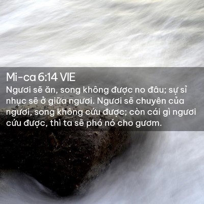 Picture 02 - Mi-ca 6:14 VIE - Ngươi sẽ ăn, song không được no đâu; - Bible Verse Picture