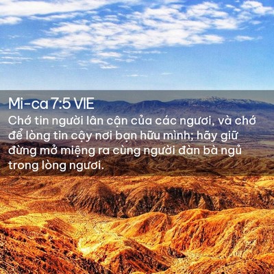 Picture 02 - Mi-ca 7:5 VIE - Chớ tin người lân cận của các ngươi, - Bible Verse Picture