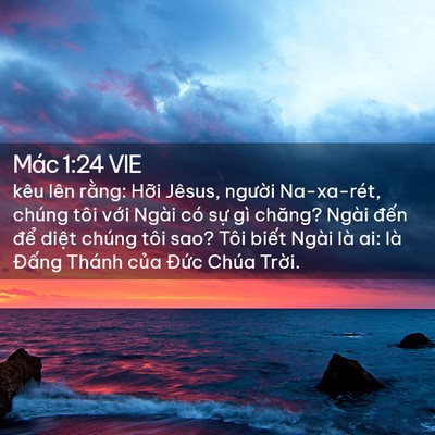 Picture 02 - Mác 1:24 VIE - kêu lên rằng: Hỡi Jêsus, người - Bible Verse Picture