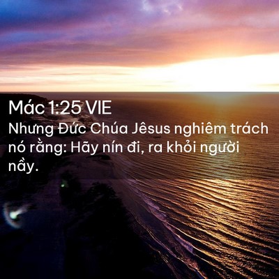 Picture 02 - Mác 1:25 VIE - Nhưng Đức Chúa Jêsus nghiêm trách nó - Bible Verse Picture