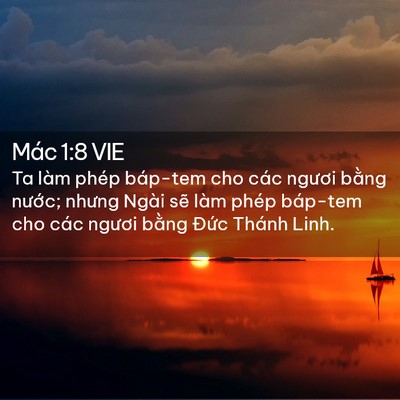 Picture 02 - Mác 1:8 VIE - Ta làm phép báp-tem cho các ngươi bằng - Bible Verse Picture