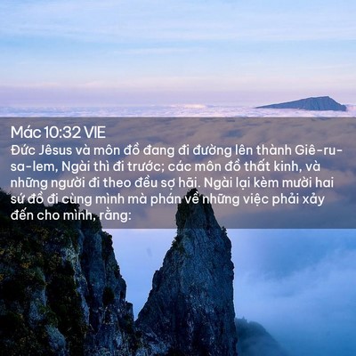 Picture 02 - Mác 10:32 VIE - Đức Jêsus và môn đồ đang đi đường - Bible Verse Picture
