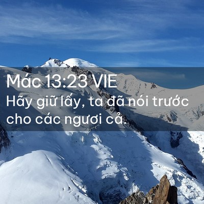 Picture 02 - Mác 13:23 VIE - Hãy giữ lấy, ta đã nói trước cho các - Bible Verse Picture