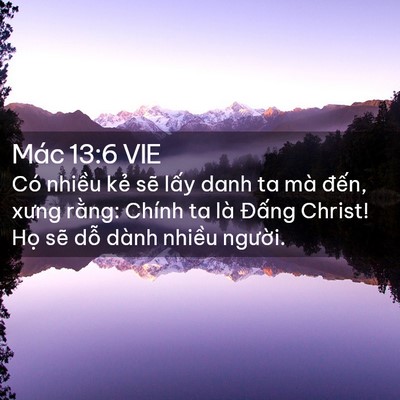 Picture 02 - Mác 13:6 VIE - Có nhiều kẻ sẽ lấy danh ta mà đến, - Bible Verse Picture