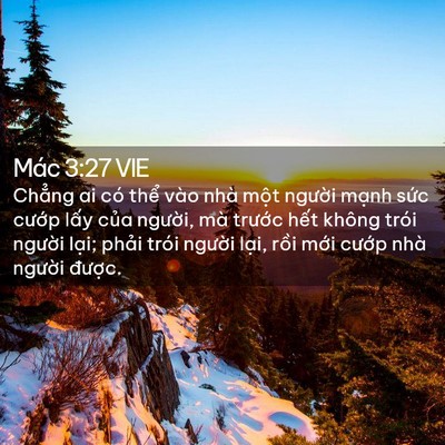 Picture 02 - Mác 3:27 VIE - Chẳng ai có thể vào nhà một người - Bible Verse Picture