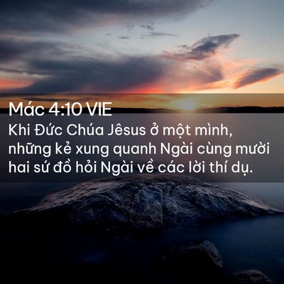 Picture 02 - Mác 4:10 VIE - Khi Đức Chúa Jêsus ở một mình, những - Bible Verse Picture