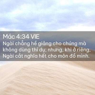 Picture 02 - Mác 4:34 VIE - Ngài chẳng hề giảng cho chúng mà không - Bible Verse Picture