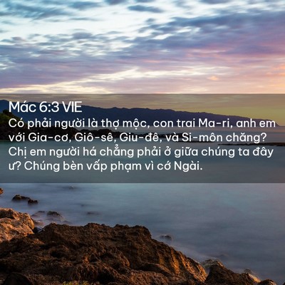 Picture 02 - Mác 6:3 VIE - Có phải người là thợ mộc, con trai - Bible Verse Picture