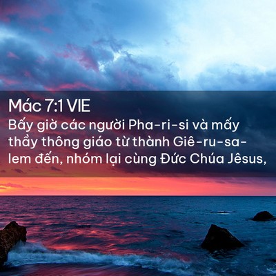 Picture 02 - Mác 7:1 VIE - Bấy giờ các người Pha-ri-si và mấy - Bible Verse Picture