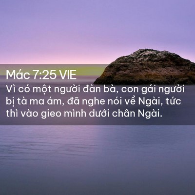 Picture 02 - Mác 7:25 VIE - Vì có một người đàn bà, con gái - Bible Verse Picture