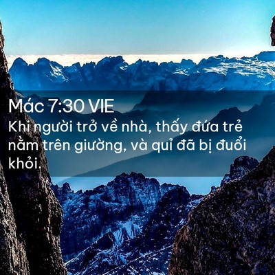 Picture 02 - Mác 7:30 VIE - Khi người trở về nhà, thấy đứa trẻ - Bible Verse Picture
