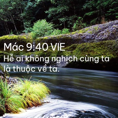 Picture 02 - Mác 9:40 VIE - Hễ ai không nghịch cùng ta là thuộc về - Bible Verse Picture