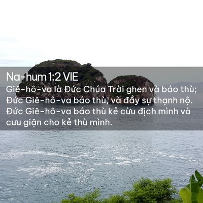Picture 02 - Na-hum 1:2 VIE - Giê-hô-va là Đức Chúa Trời ghen và báo - Bible Verse Picture