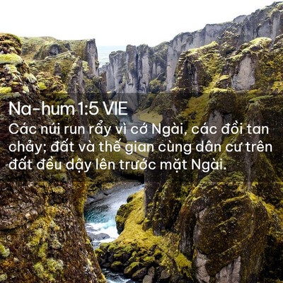 Picture 02 - Na-hum 1:5 VIE - Các núi run rẩy vì cớ Ngài, các đồi - Bible Verse Picture