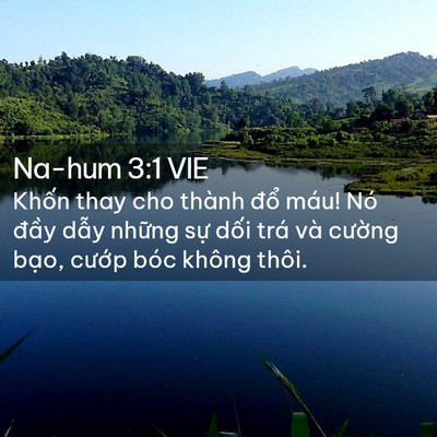 Picture 02 - Na-hum 3:1 VIE - Khốn thay cho thành đổ máu! Nó đầy - Bible Verse Picture