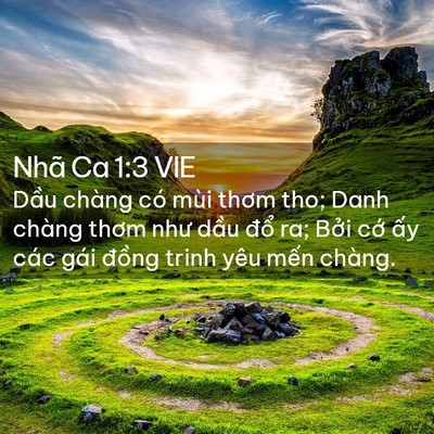 Picture 02 - Nhã Ca 1:3 VIE - Dầu chàng có mùi thơm tho; Danh chàng - Bible Verse Picture