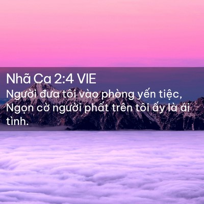 Picture 02 - Nhã Ca 2:4 VIE - Người đưa tôi vào phòng yến tiệc, - Bible Verse Picture
