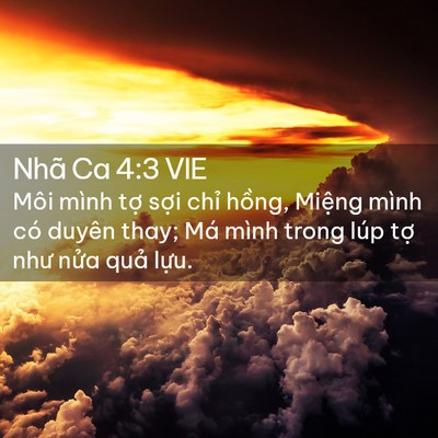 Picture 02 - Nhã Ca 4:3 VIE - Môi mình tợ sợi chỉ hồng, Miệng mình - Bible Verse Picture