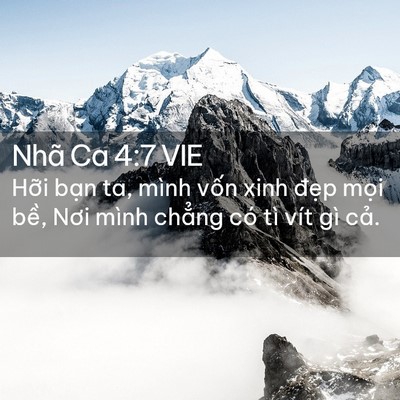 Picture 02 - Nhã Ca 4:7 VIE - Hỡi bạn ta, mình vốn xinh đẹp mọi - Bible Verse Picture