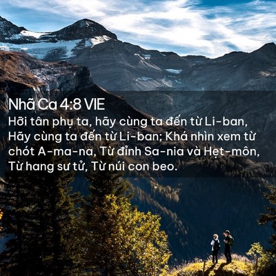 Picture 02 - Nhã Ca 4:8 VIE - Hỡi tân phụ ta, hãy cùng ta đến từ - Bible Verse Picture
