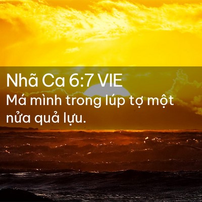 Picture 02 - Nhã Ca 6:7 VIE - Má mình trong lúp tợ một nửa quả - Bible Verse Picture