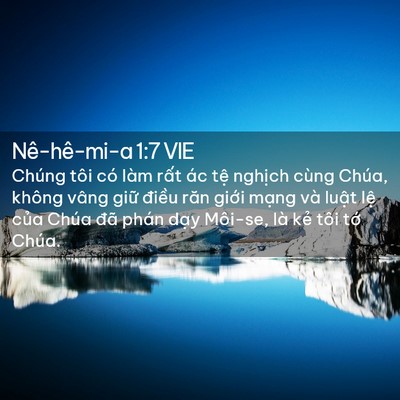 Picture 02 - Nê-hê-mi-a 1:7 VIE - Chúng tôi có làm rất ác tệ nghịch - Bible Verse Picture