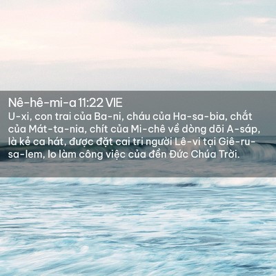 Picture 02 - Nê-hê-mi-a 11:22 VIE - U-xi, con trai của Ba-ni, cháu của - Bible Verse Picture