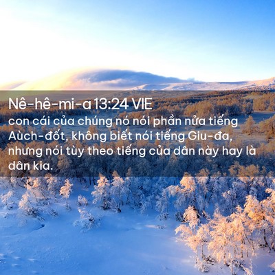 Picture 02 - Nê-hê-mi-a 13:24 VIE - con cái của chúng nó nói phần nửa - Bible Verse Picture