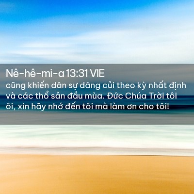 Picture 02 - Nê-hê-mi-a 13:31 VIE - cũng khiến dân sự dâng củi theo kỳ - Bible Verse Picture
