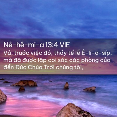 Picture 02 - Nê-hê-mi-a 13:4 VIE - Vả, trước việc đó, thầy tế lễ - Bible Verse Picture