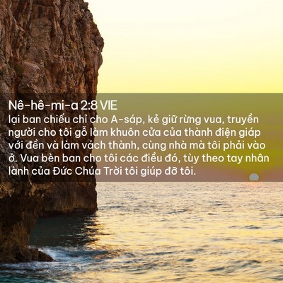 Picture 02 - Nê-hê-mi-a 2:8 VIE - lại ban chiếu chỉ cho A-sáp, kẻ giữ - Bible Verse Picture