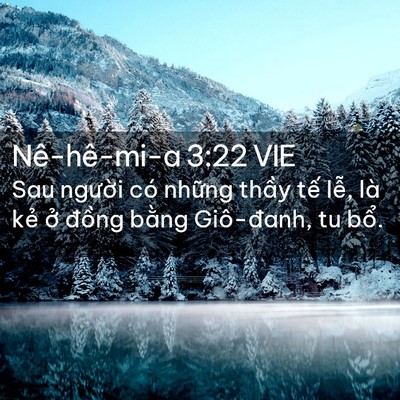 Picture 02 - Nê-hê-mi-a 3:22 VIE - Sau người có những thầy tế lễ, là - Bible Verse Picture
