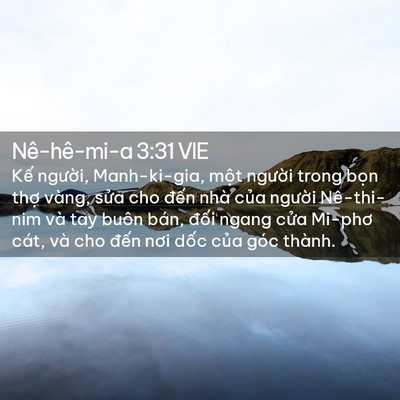 Picture 02 - Nê-hê-mi-a 3:31 VIE - Kế người, Manh-ki-gia, một người trong - Bible Verse Picture