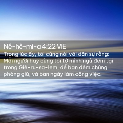 Picture 02 - Nê-hê-mi-a 4:22 VIE - Trong lúc ấy, tôi cũng nói với dân sự - Bible Verse Picture