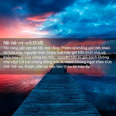 Picture 02 - Nê-hê-mi-a 5:13 VIE - Tôi cũng giũ vạt áo tôi, mà rằng: Phàm - Bible Verse Picture