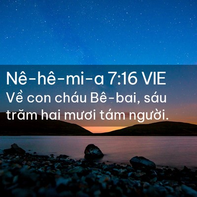 Picture 02 - Nê-hê-mi-a 7:16 VIE - Về con cháu Bê-bai, sáu trăm hai mươi - Bible Verse Picture
