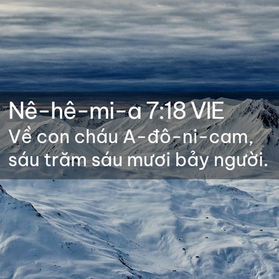 Picture 02 - Nê-hê-mi-a 7:18 VIE - Về con cháu A-đô-ni-cam, sáu trăm sáu - Bible Verse Picture