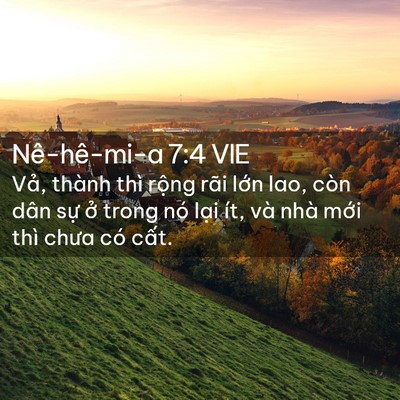 Picture 02 - Nê-hê-mi-a 7:4 VIE - Vả, thành thì rộng rãi lớn lao, còn - Bible Verse Picture
