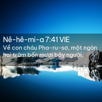 Picture 02 - Nê-hê-mi-a 7:41 VIE - Về con cháu Pha-ru-sơ, một ngàn hai trăm - Bible Verse Picture