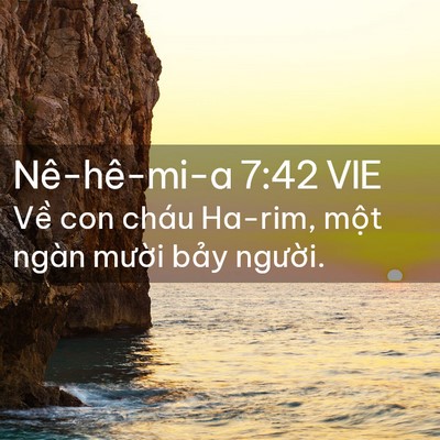Picture 02 - Nê-hê-mi-a 7:42 VIE - Về con cháu Ha-rim, một ngàn mười bảy - Bible Verse Picture