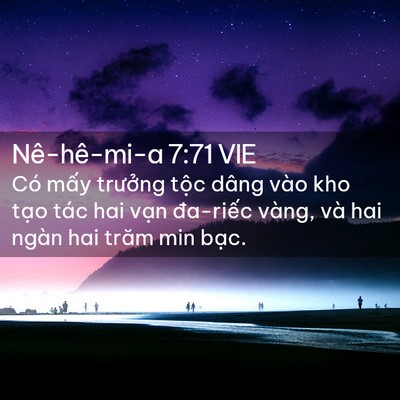 Picture 02 - Nê-hê-mi-a 7:71 VIE - Có mấy trưởng tộc dâng vào kho tạo - Bible Verse Picture