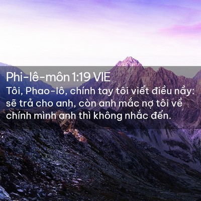 Picture 02 - Phi-lê-môn 1:19 VIE - Tôi, Phao-lô, chính tay tôi viết điều - Bible Verse Picture